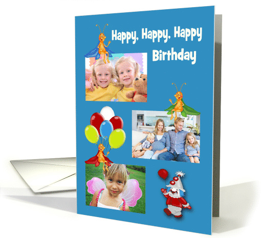 Birthday, photo card, general, three placements for your photos card
