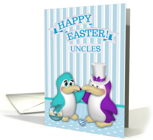 Easter to both my Uncles, two cute penguins with a basket of eggs card