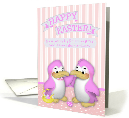 Easter to Daughter and Daughter in Law Card Penguins with... (1467102)