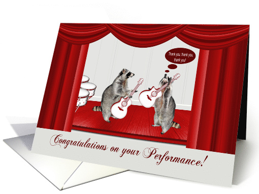 Congratulations on Performance with Raccoons Playing Guitars card