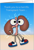 Thank You to KidneyTransplant Team Card with Cute Happy Kidneys card