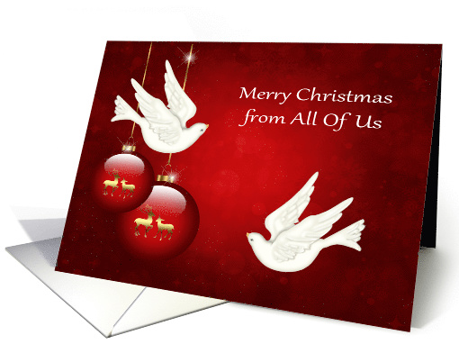 Christmas from All Of Us, beautiful ornaments with doves on red card