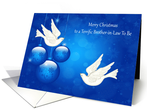 Christmas to Brother-in-Law To Be, beautiful ornaments with doves card