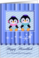 Hanukkah to Daughter with Adorable Penguins Holding Presents card