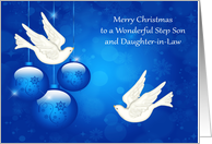 Christmas to Step Son and Daughter-in-Law, beautiful ornaments, doves card