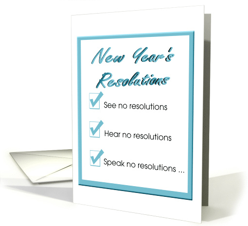 New Year's Resolutions, A humorous list of resolutions card (1544746)