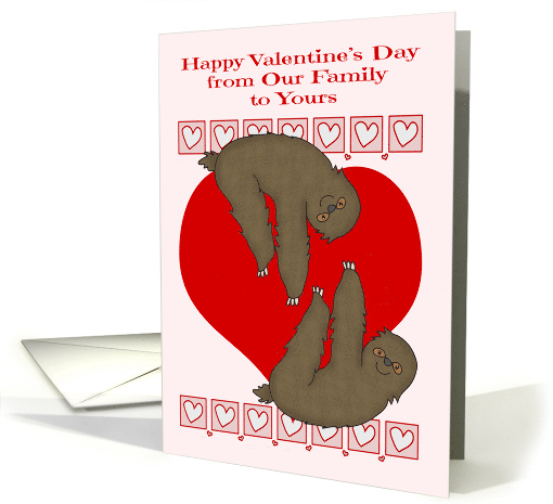 Valentine's Day from Our Family to Yours, Two cute sloths... (1559216)