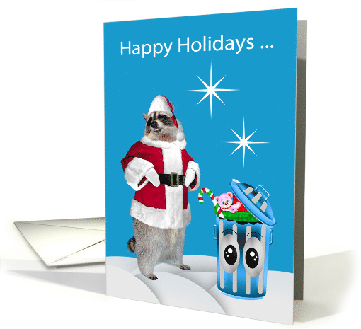Happy Holidays Humor with a Santa Claus Raccoon and a Garbage Can card