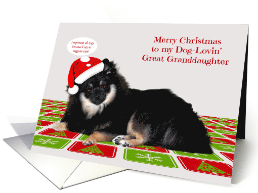 Christmas to my Dog-Lovin' Great Granddaughter with a Pomeranian card