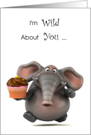 I’m Wild About You Adult Humor with an Elephant card