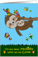 Mother’s Day to Mommy with Sloths Hanging from a Flowered Branch card