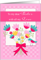 Mother’s Day to Sister with a Bouquet of Colorful Flowers and a Bird card