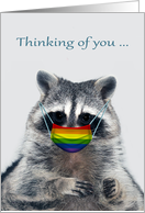 Thinking Of You During COVID-19 with a Raccoon Wearing a Mask card