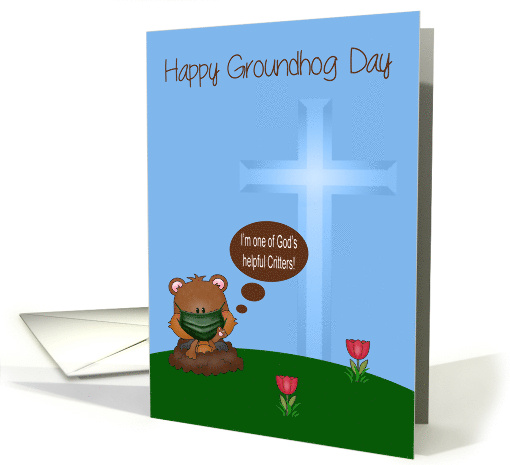 Groundhog Day during Covid 19 with a Groundhog Wearing Mask card