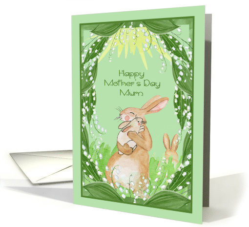 Mother's Day to Mum with a Bunny Holding Her Cute Baby Lovingly card