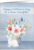 Mother’s Day to Daughter with Bunny Sitting in Front of Beautiful Flowers card
