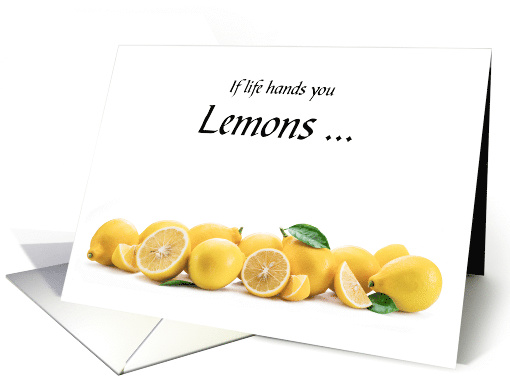 Encouragement If life Hands you Lemons card (1725264)