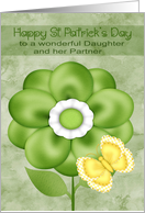 St Patrick’s Day to Daughter and her Partner with a Green Flower card