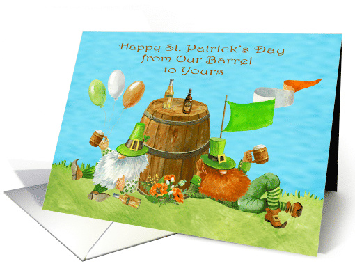 St. Patrick's Day from Our Barrel to Yours with Gnomes Relaxing card