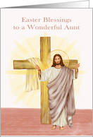 Easter Blessings to Aunt with Jesus Holding up his Hands and a Cross card