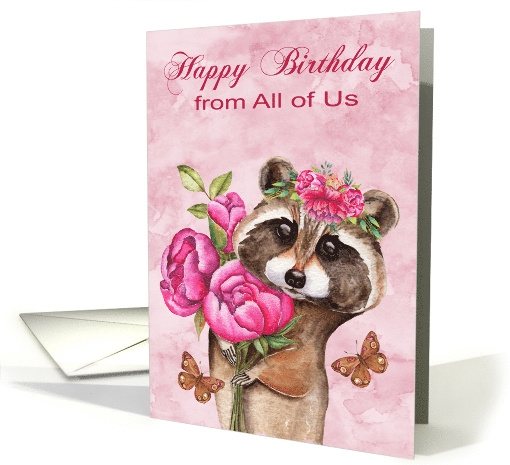 Birthday from All of Us with a Beautiful Raccoon Holding Flowers card
