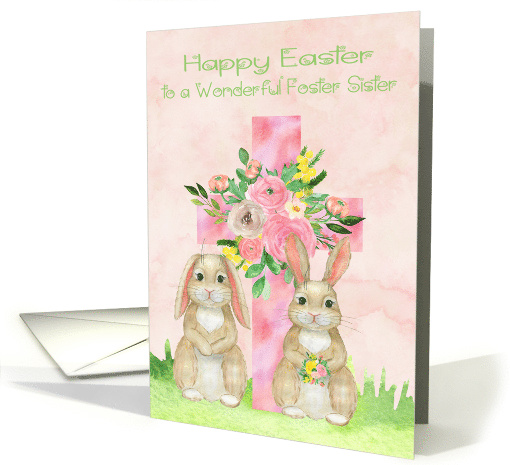 Easter to Foster Sister with a Beautiful Flowered Cross... (1763856)