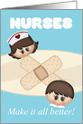 Nurses Day With adhesive bandage Two Nurses- Nurses make better! card