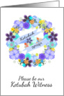 Be our Ketubah Witness with flowers and leaves card