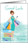 Black Friday Shopping Good luck, with female shopper card