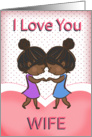 Wife, Lesbian, Cute Loving African American Couple card