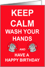 Birthday Card Quarantine coronaviris Keep Calm Wash Hands card