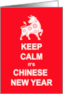 Chinese New Year Keep Calm It’s Chinese New Year Ox card