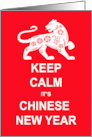 Keep Calm It’s Chinese New Year In Red And White card
