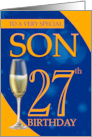 Son 27th Birthday In Blue And Orange With Champagne card