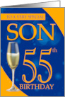 Son 55th Birthday In Blue And Orange With Champagne card