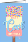 Ice Pole Have A Cool Birthday Ice Lolly card