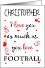 Valentine I Love You As Much As You Love Football Custom Name card