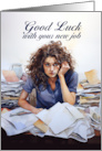 Good Luck with your New Job Stressed Woman in a Purple Shirt card