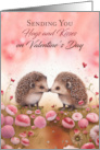 Valentine’s Day with Two Cute Hedgehogs with Flowers and Hearts card