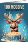 100th Birthday Moose and Birthday Cake Cute Moose with Play on Words card