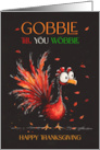 Thanksgiving Turkey in Fall Tones Gobble Till You Wobble Cute and Fun card