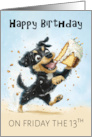 Friday the 13th Birthday with a Puppy Stealing a Slice of Cake card