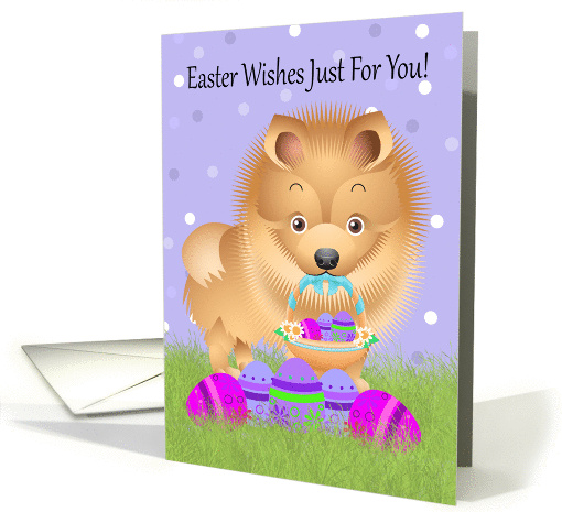 Easter With Little Pomeranian With Easter Basket And Eggs card