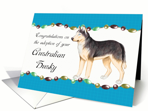 Congratulations Australian Husky Black And Tan Dog - Adoption card