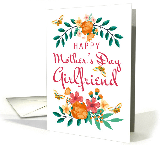 Girlfriend, Floral wreath and floral bouquet with butterflies card