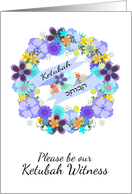 Be our Ketubah Witness with flowers and leaves card