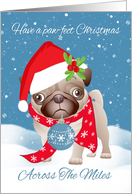 Across The Miles, Pug Dog With Cute Santa Hat And Ornament card