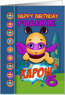 Frankie 6th Birthday Superhero Bee card