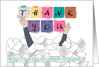 Administrative Professionals Day Thank You, Drowning In Paper card