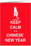 Chinese New Year, Keep Calm It’s Chinese New Year, Rag card